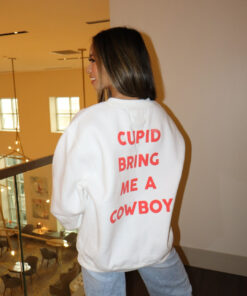 ‘Cupid Bring Me A Cowboy’ Sweatshirt